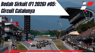 🏁 Bedah Sirkuit Catalunya F1 | Analisis Tikungan &amp; Racing Line | Bedah Sirkuit (F1 2026) #05 | #F1