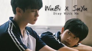 Wu Bi & Su Yu's Story: A summary of #staywithme