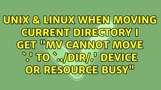 When moving current directory I get "mv: cannot move `.' to `../dir/.': Device or resource busy"