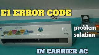 E1 ERROR CODE IN CARRIER INVATER AC || CARRIER AC ERROR CODE || JAHIR TECHNICAL