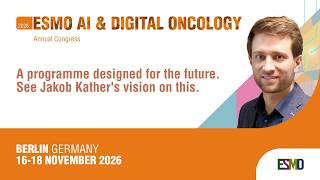 ESMO AI & Digital Oncology Congress 2026: A programme designed for the future.