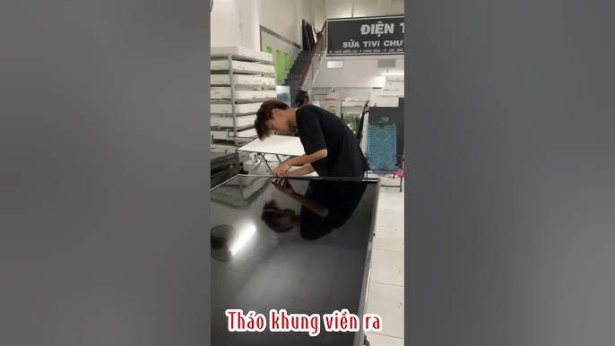 CÁCH THAY MÀN HÌNH TIVI 75INCH Dịch vụ sửa chữa tivi tại nhà ...