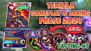 FASTING #7 TERIZLA GAMEPLAY & LANING PHASE 2024❗ IN THE PRO PLAYER CLASS🔥