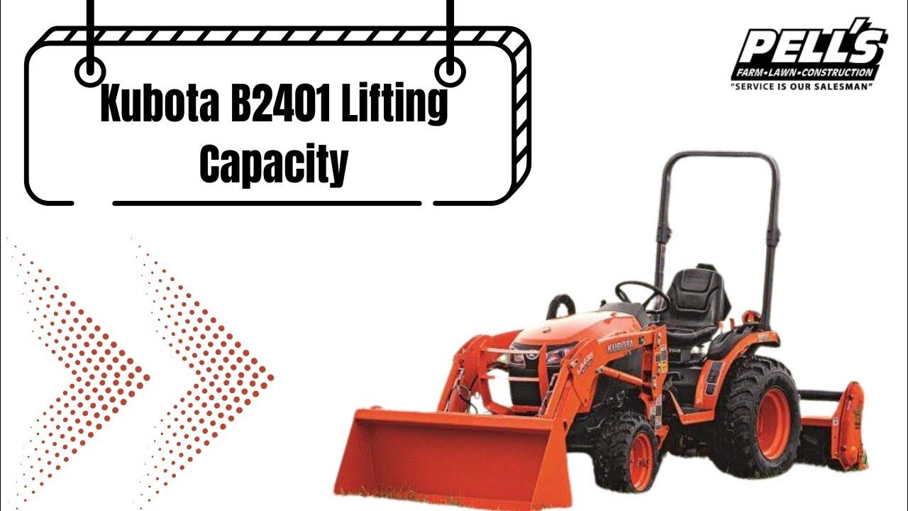 Kubota B2401 Lifting Capacity YouTube