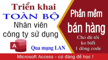 Chia sẽ phần mềm bán hàng bằng MS Access qua mạng LAN | cho cả công ty sử dụng | NT Software