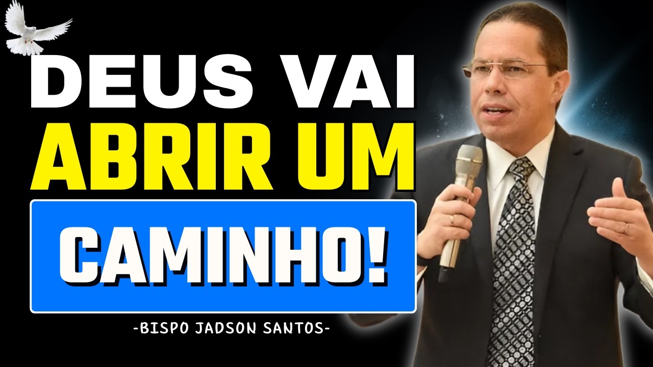 Quando Não Há Saída, Deus Abre um Caminho | Bp. Jadson Santos