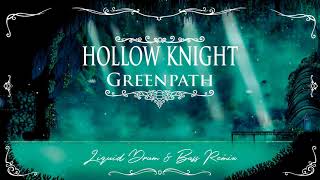 Hollow Knight OST - Green Path (Liquid Drum & Bass)