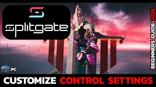 How To Customize Your Controls In Splitgate Pc Full Guide
