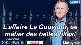 Hondelatte Raconte: L’affaire Le Couviour, se méfier des belles filles L'intégrale, L'heure du Crime