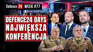 Defence24 Days: podsumowanie| Gen. Skrzypczak o szkoleniu Ukraińców w PL | Defence24Week #77