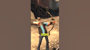 This game wouldn’t exist without the bow. #tf2