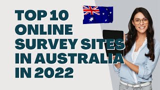 10 Best Paid Survey Sites in Australia in 2022.