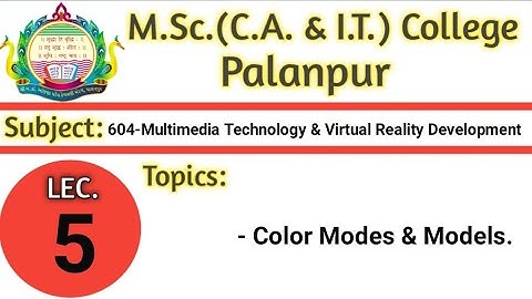 604 | L5 | MULTIMEDIA TECHNOLOGY | About color modes and models | Photoshop | BY VGP