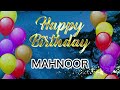 The most attractive girl names, wish birthday MAHNOOR