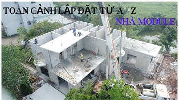 Lắp đặt nhà module bê tông 2 tầng chỉ trong 1 Tuần
