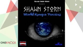 Shawn Storm - World Keeps Turning | January 2016
