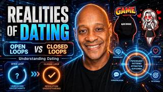 The One Pattern That Makes Women Obsess (Dating Open Loops vs Closed Loops)