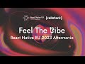 Feel The Vibe | React Native EU 2023 Extended Aftermovie