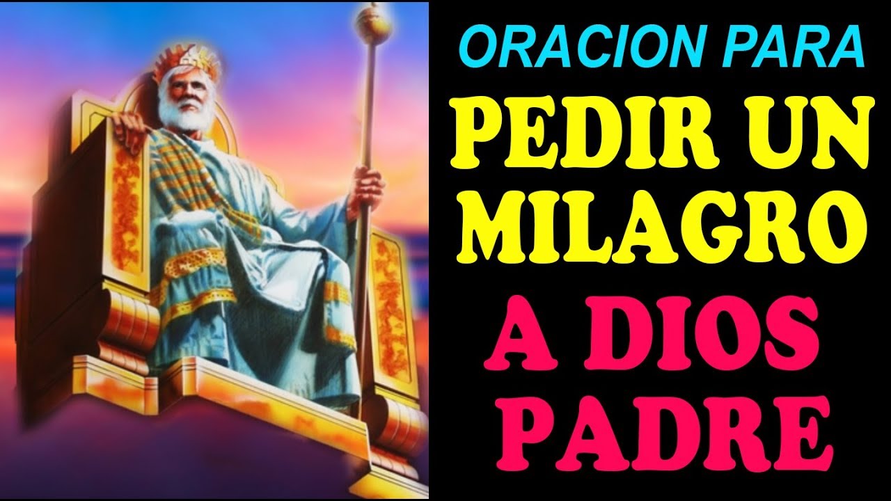 Oración para pedir un Milagro a Dios Padre - YouTube
