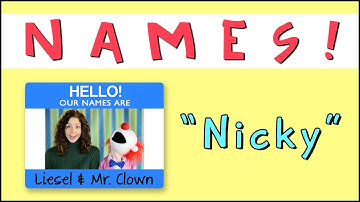 Learning Names with Mr. Clown: "Nicky"