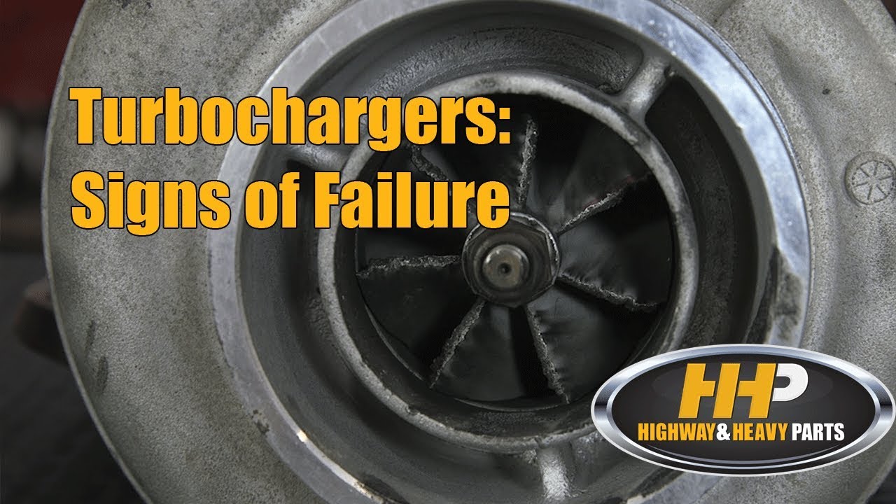 Turbochargers: Signs of Failure  Highway and Heavy Parts 