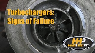 Turbochargers: Signs of Failure | Highway and Heavy Parts