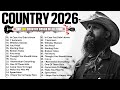 New Country Music 2026 Collection 🤠 Chris Stapleton, Luke Combs, Kane Brown, Luke Bryan, Brett Young