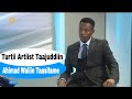 Turtii Artiist Taajuddiin Ahimad Waliin Taasifame