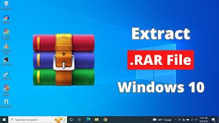 How to Extract RAR Files in Windows 10 | Open Rar File