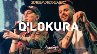 Enganchado Q'Lokura (Los Mejores Temas) ✘ Juanka Mix