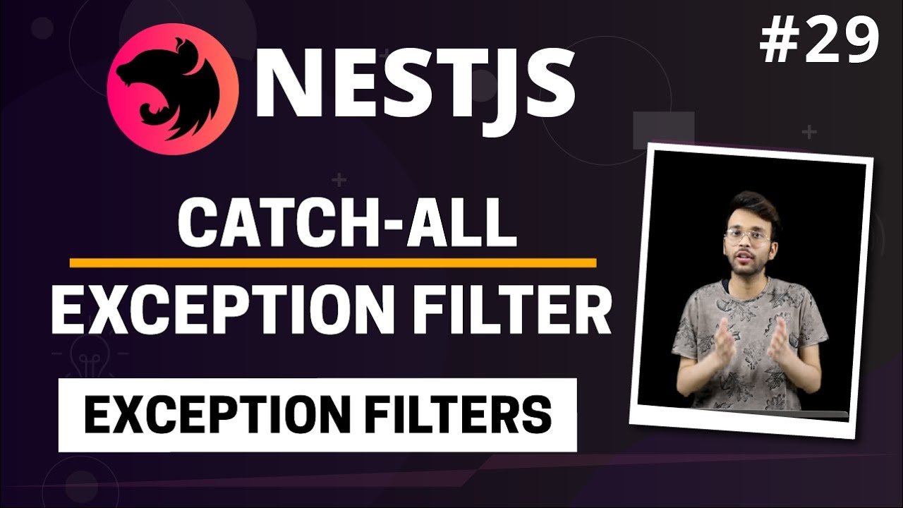 How to use NestJS Exception Filters? - PROGRESSIVE CODER