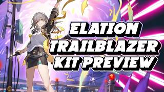 Elation Trailblazer Kit Breakdown | Honkai Star Rail