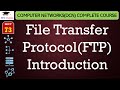 L73: File Transfer Protocol(FTP) Introduction | Data Communication Network Lectures in Hindi