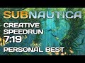 Subnautica - Creative Any% Speedrun - 7:19