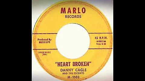 TEEN Danny Cagle and The Escorts - Heart Broken (1...