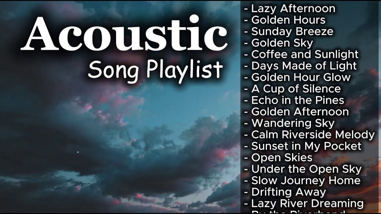 Cozy Chill Acoustic Love Songs Vol 【723】