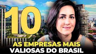 As 10 Empresas Mais Valiosas Do Brasil - 2026