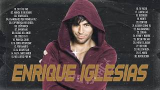 Enrique Iglesias Éxitos Sus Mejores Románticas - Enrique Iglesias 30 Grandes Éxitos Enganchados