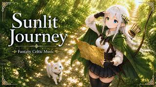 Sunlit Journey | Fantasy Celtic BGM for Study, Relax & Sleep