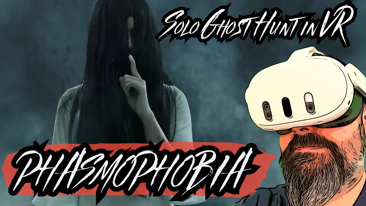 Face the Fear - Solo Ghost Hunting In Virtual reality - Phasmophobia VR on Quest 3