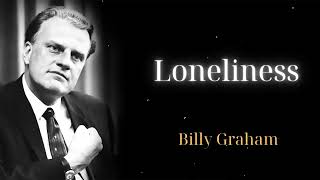 Loneliness - Billy Graham Mesages