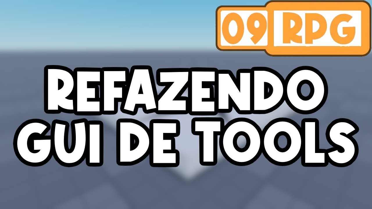 [09] Refazendo GUI de Tools - Criando um RPG no Roblox Studio - YouTube