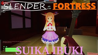 Slender Fortress - Suika Ibuki [Touhou 7.5 | New Boss!]