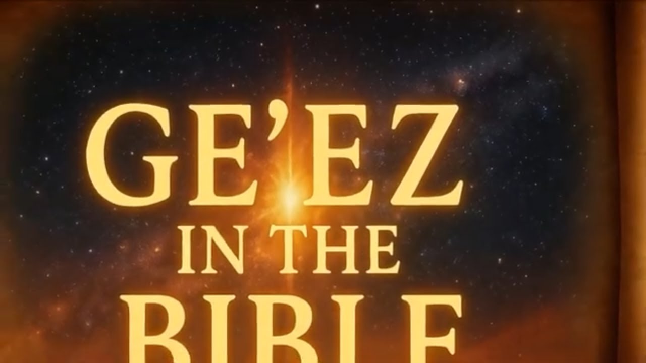 Geʽez in the Bible – The Language of Prophets and Revelation