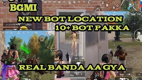 Bgmi new Bot location update 3.9 / 10+ bot pakka / new bot location 