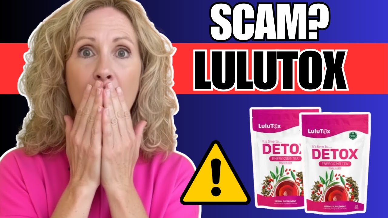 LULUTOX DETOX TEA REVIEW 🔥 SCAM OR LEGIT? FIND OUT NOW IF IT’S WORTH IT