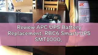 Review APC UPS Battery Replacement, RBC6 Smart-UPS SMT1000, SMC1500, SMT1000C, SMT1000US, SU1000, SU