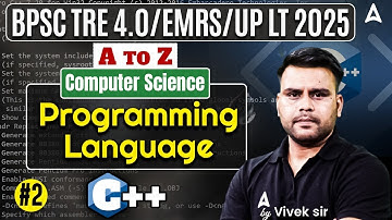 BPSC TRE/EMRS/LT Grade Computer Science 2025 | Programming Language (C++) Computer By Vivek Sir