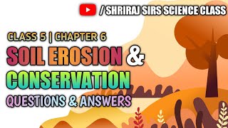 CBSE Class 5 Science | Soil Erosion and Conservation | Question and Answers #cbse #class_5 #science