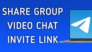 How To Share A Group Video Chat Invite Link On Telegram App On Pc New Update
